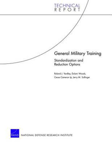 Cover image for General Military Training: Standardization and Reduction Options