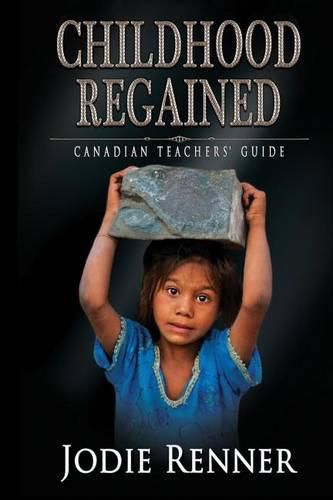 Cover image for Childhood Regained: Canadian Teachers' Guide