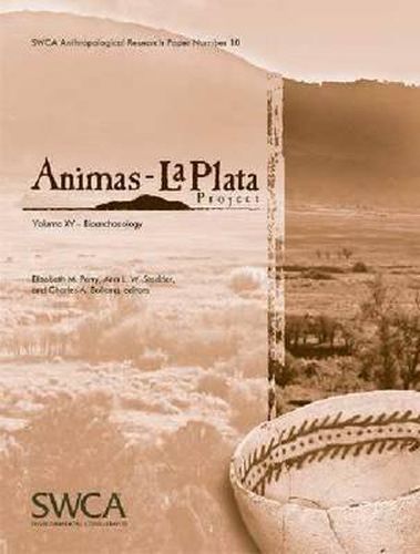 Animas-La Plata Project Volume XV: Bioarchaeology