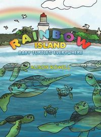 Cover image for Rainbow Island - Baby Turtles Everywhere