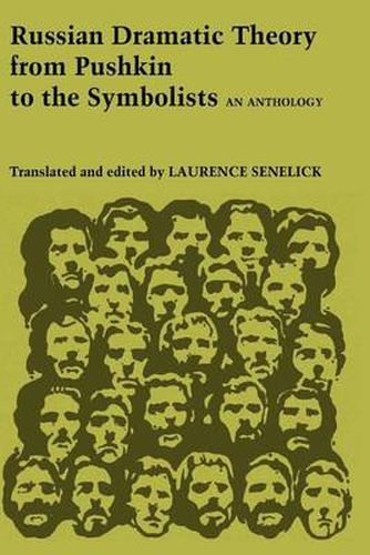 Cover image for Russian Dramatic Theory from Pushkin to the Symbolists: An Anthology