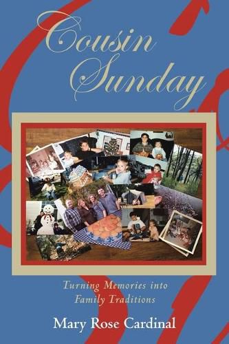 Cover image for Cousin Sunday: Turning Memories into Family Traditions