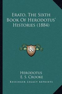 Cover image for Erato, the Sixth Book of Herodotus' Histories (1884)