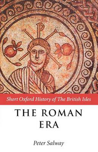 Cover image for The Roman Era: The British Isles: 55 BC - AD 410