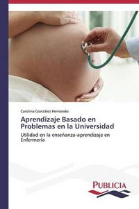 Cover image for Aprendizaje Basado en Problemas en la Universidad