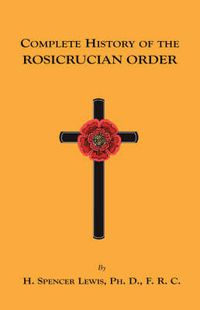 Cover image for Complete History of the Rosicrucian Order