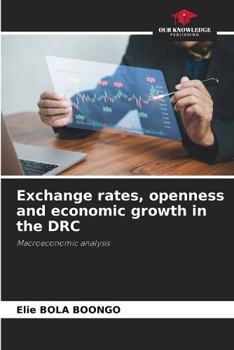 Cover image for Exchange rates, openness and economic growth in the DRC