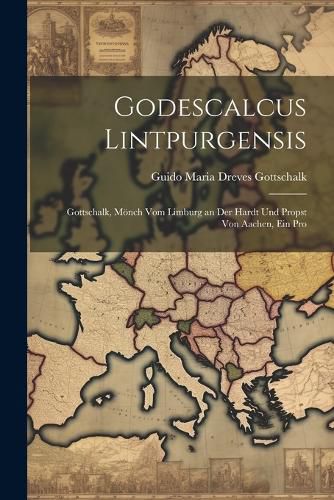 Cover image for Godescalcus Lintpurgensis