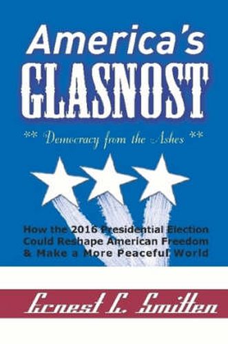 Cover image for America's Glasnost - Democracy from the Ashes