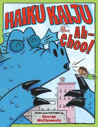 Cover image for Haiku Kaiju Ah-Choo!