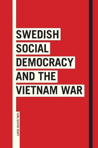 Cover image for Swedish Social Democracy and the Vietnam War