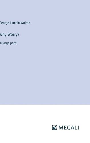 Cover image for Why Worry?