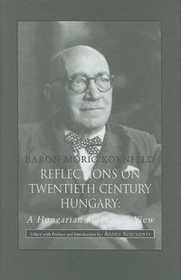 Cover image for Reflections of Twentieth-Century Hungary - A Hungarian Magnate's View