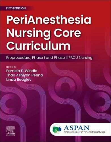 Cover image for PeriAnesthesia Nursing Core Curriculum