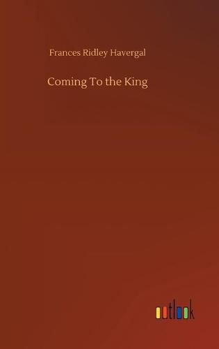 Cover image for Coming To the King