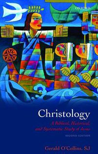 Cover image for Christology: A Biblical, Historical, and Systematic Study of Jesus