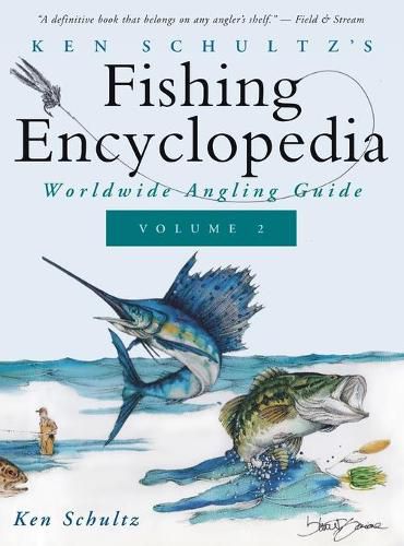 Cover image for Ken Schultz's Fishing Encyclopedia Volume 2: Worldwide Angling Guide