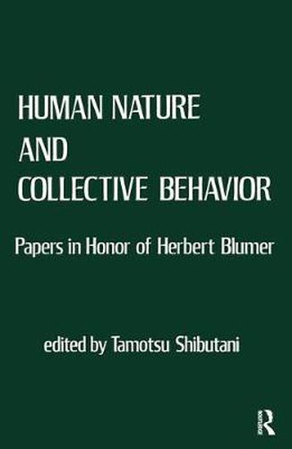 Cover image for Human Nature and Collective Behavior: Papers in Honor of Herbert Blumer