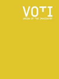 Cover image for Voti: Union of the Imaginary: A Curators Forum