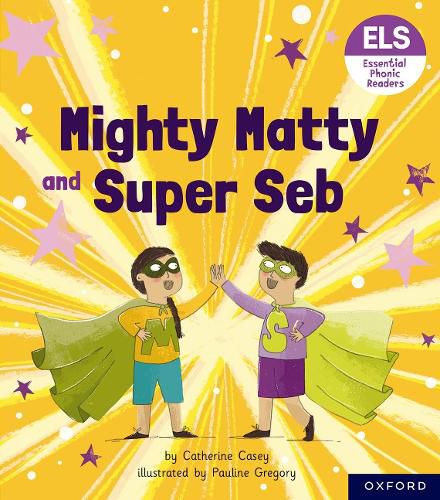 Cover image for Essential Letters and Sounds: Essential Phonic Readers: Oxford Reading Level 6: Mighty Matty and Super Seb