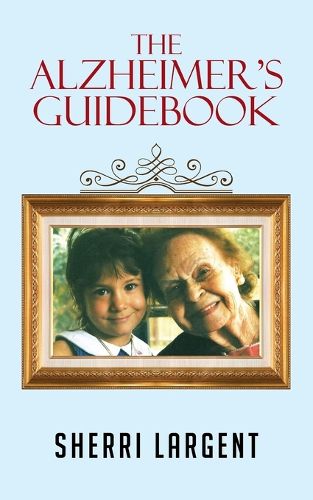 Cover image for The Alzheimer's Guidebook