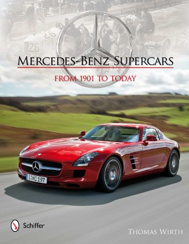 Cover image for Mercedes-Benz Supercars: From 1901 to Today