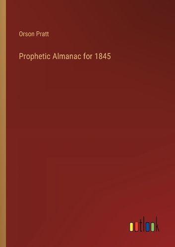 Prophetic Almanac for 1845