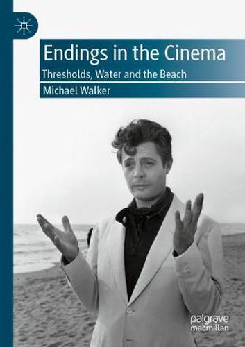 Endings in the Cinema: Thresholds, Water and the Beach