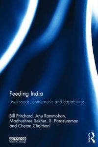 Cover image for Feeding India: Livelihoods, Entitlements and Capabilities