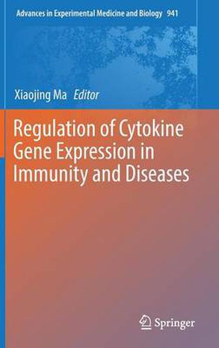 Cover image for Regulation of Cytokine Gene Expression in Immunity and Diseases