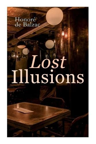 Lost Illusions: The Two Poets, A Distinguished Provincial at Paris, Eve and David