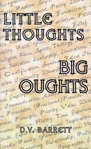 Cover image for Little Thoughts, Big Thoughts: Wee Morsels of Wisdom in Bite Sized Bits or Apothegms You Can Not Do without