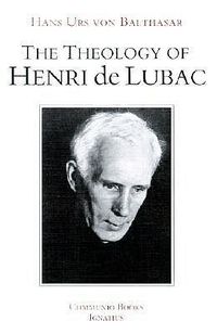 Cover image for The Theology of Henri De Lubac