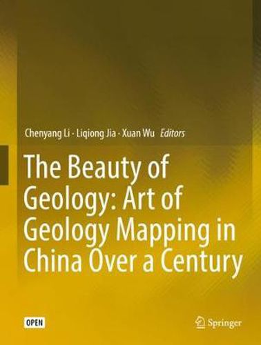 Cover image for The Beauty of Geology: Art of Geology Mapping in China Over a Century