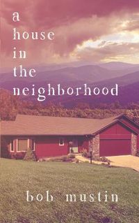 Cover image for A House in the Neighborhood