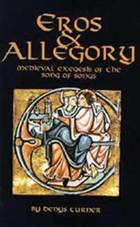 Cover image for Eros And Allegory: Medieval Exegesis of the Song of Songs