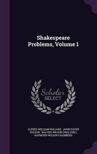 Cover image for Shakespeare Problems, Volume 1