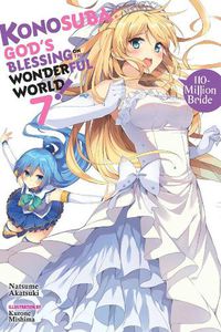 Cover image for Konosuba: God's Blessing on This Wonderful World!, Vol. 7 (light novel)