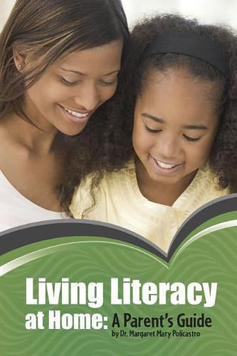 Cover image for Living Literacy at Home: A Parent's Guide