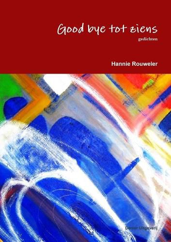 Cover image for Good Bye Tot Ziens
