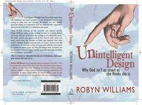 Cover image for Unintelligent Design: Why God isn't as smart as she thinks she is