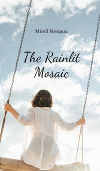 Cover image for The Rainlit Mosaic