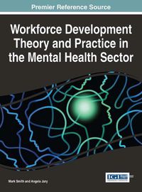 Cover image for Workforce Development Theory and Practice in the Mental Health Sector