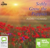 Cover image for Softly Grow the Poppies