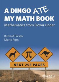 Cover image for A Dingo Ate My Math Book: Mathematics from Down Under