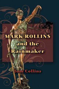 Cover image for Mark Rollins and the Rainmaker