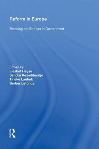 Cover image for Reform in Europe: Breaking the Barriers in Government