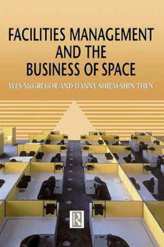 Cover image for Facilities Management and the Business of Space