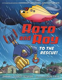 Cover image for Roto and Roy: To the Rescue!