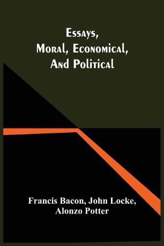 Cover image for Essays, Moral, Economical, And Political